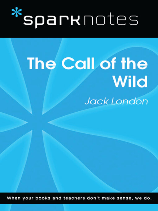 Title details for Call of the Wild (SparkNotes Literature Guide) by SparkNotes - Available